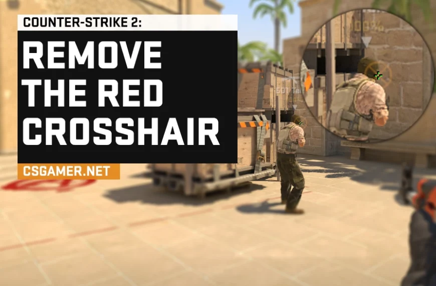 How to Remove the Red Crosshair in CS 2